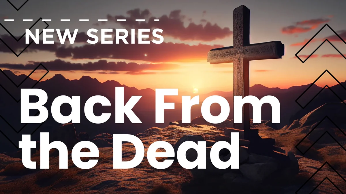 Back from theDead Sermon Series at Voyage Community Church in Wyoming, Mi